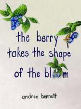 the berry takes the shape of the bloom