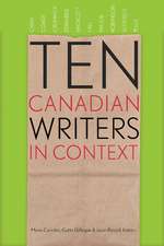 Ten Canadian Writers in Context