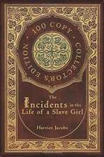 Incidents in the Life of a Slave Girl (100 Copy Collector's Edition)