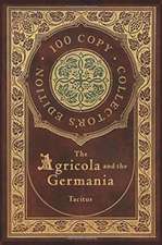 The Agricola and the Germania (100 Copy Collector's Edition)