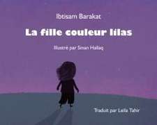 Barakat, I: Fille couleur lilas