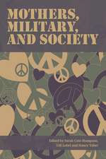 Mothers, Military and Society