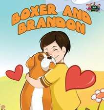 Boxer and Brandon