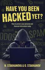 Have You Been Hacked Yet?