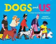 Dogs and Us