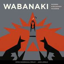 Wabanaki Modern | Wabanaki Kiskukewey | Wabanaki Moderne: The Artistic Legacy of the 1960s Micmac Indian Craftsmen | Ta'n Koqoey Naqtmuksi'kɨpp 1960ekk Mi'kmewaqq L'nu'k ta'n Natawiteka'tijik | Lhritage artistique des Micmac Indian Craftsmen des annes 1960