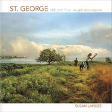 St. George: Ebb and Flow | Au gré des vagues