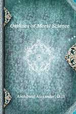 Outlines of Moral Science