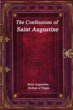 The Confessions of Saint Augustine