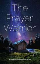 The Prayer Warrior