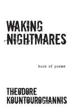 Waking Nightmares