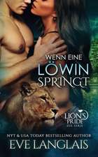 Langlais, E: Wenn eine Lowin Springt
