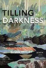 Tilling the Darkness