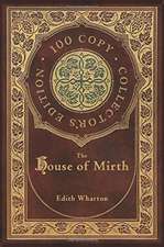 The House of Mirth (100 Copy Collector's Edition)