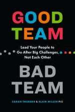 Good Team, Bad Team