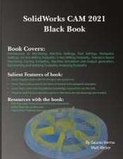 SolidWorks CAM 2021 Black Book