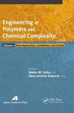 Engineering of Polymers and Chemical Complexity, Volume II: New Approaches, Limitations and Control