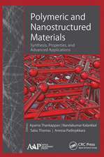 Polymeric and Nanostructured Materials: Synthesis, Properties, and Advanced Applications