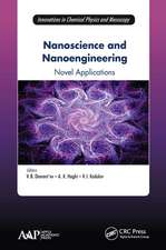 Nanoscience and Nanoengineering: Novel Applications