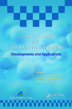 Computational and Experimental Chemistry: Developments and Applications