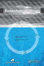 Evapotranspiration: Principles and Applications for Water Management