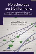 Biotechnology and Bioinformatics: Advances and Applications for Bioenergy, Bioremediation and Biopharmaceutical Research