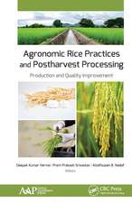 Agronomic Rice Practices and Postharvest Processing: Production and Quality Improvement