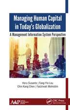 Managing Human Capital in Today’s Globalization: A Management Information System Perspective