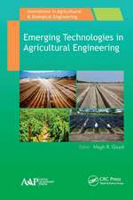 Emerging Technologies in Agricultural Engineering