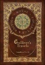 Gulliver's Travels (Royal Collector's Edition) (Case Laminate Hardcover with Jacket)