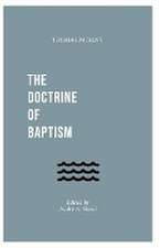 The Doctrine of Baptism