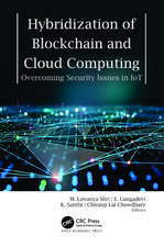 Hybridization of Blockchain and Cloud Computing: Overcoming Security Issues in IoT