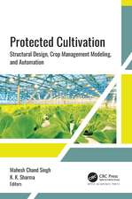 Protected Cultivation: Structural Design, Crop Management Modeling, and Automation