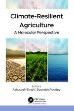 Climate-Resilient Agriculture: A Molecular Perspective