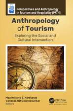 Anthropology of Tourism: Exploring the Social and Cultural Intersection