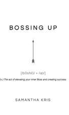 Bossing Up