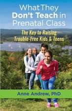 What They Don't Teach in Prenatal Class