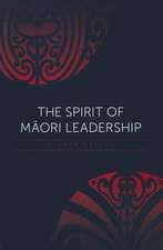 The Spirit of Maori Leadership