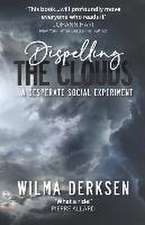 Dispelling the Clouds: a desperate social experiment