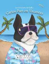 Les Aventures de Carlos: Carlos Part en Vacances