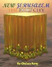 New Jerusalem: The Holy City