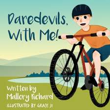 Daredevils, With Me!