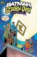 The Batman & Scooby-Doo Mysteries Vol. 4