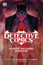 Batman: Detective Comics Vol. 1: Gotham Nocturne: Overture