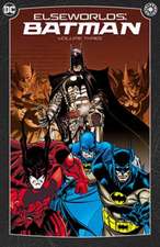 Elseworlds: Batman Vol. 3 (2024 Edition)