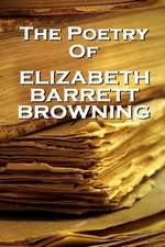 Elizabeth Barrett Browning, the Poetry of