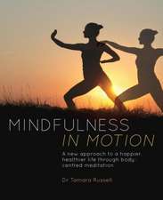 Mindfulness in Motion