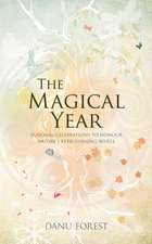 The Magical Year: 365 Inspiring Daily Reflections