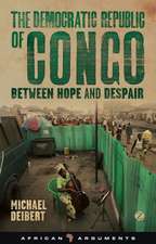 The Democratic Republic of Congo: Between Hope and Despair