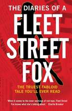 The Diaries of a Fleet Street Fox